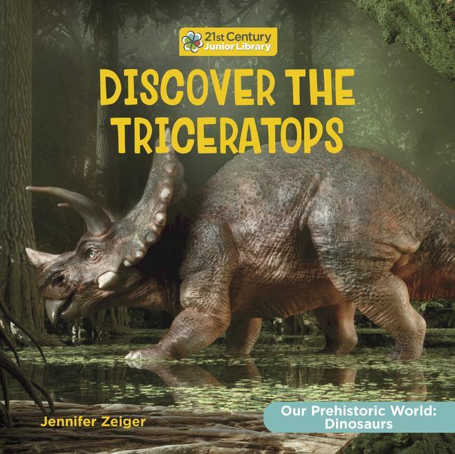 Vorderes Coverbild Discover the Triceratops