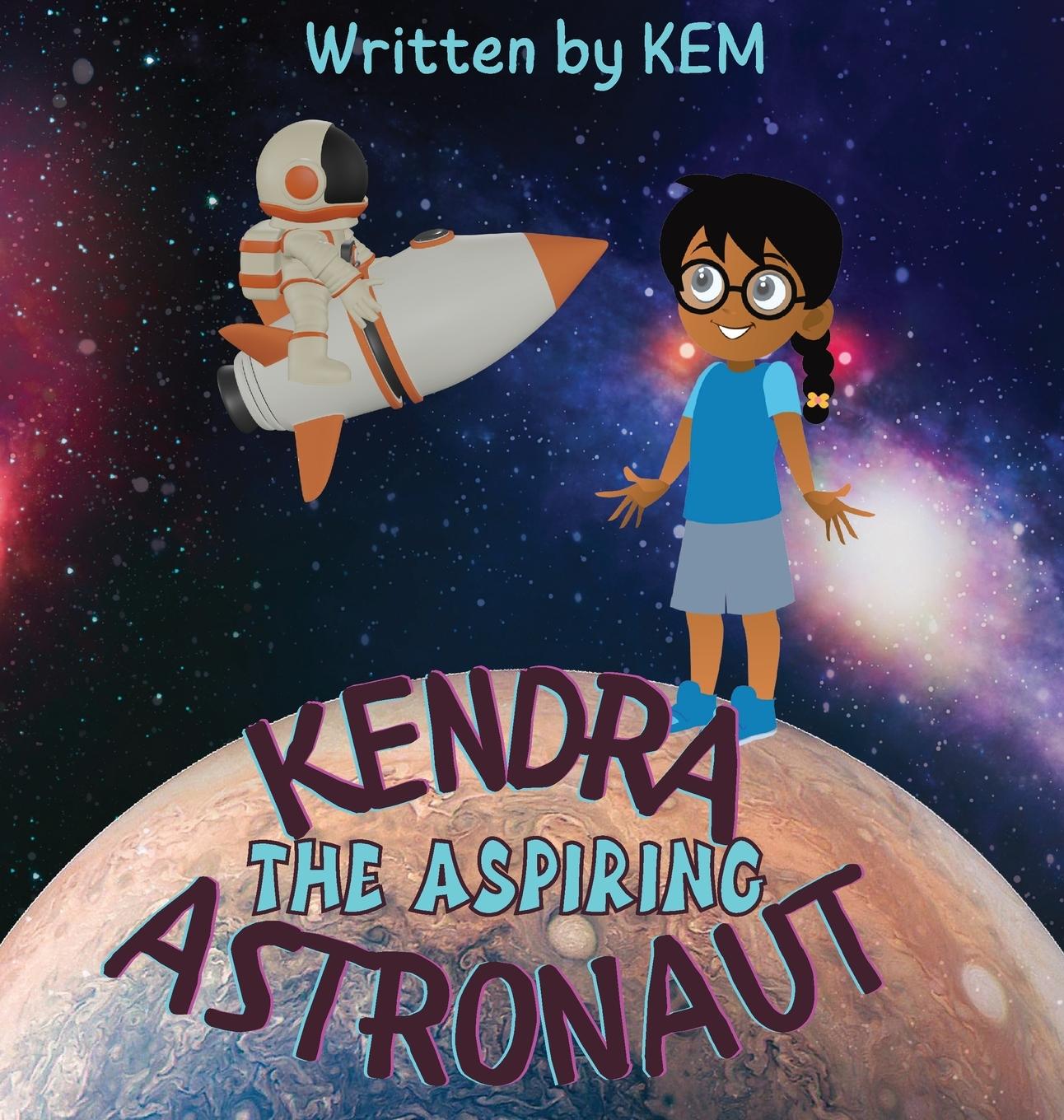 Vorderes Coverbild Kendra the Aspiring Astronaut