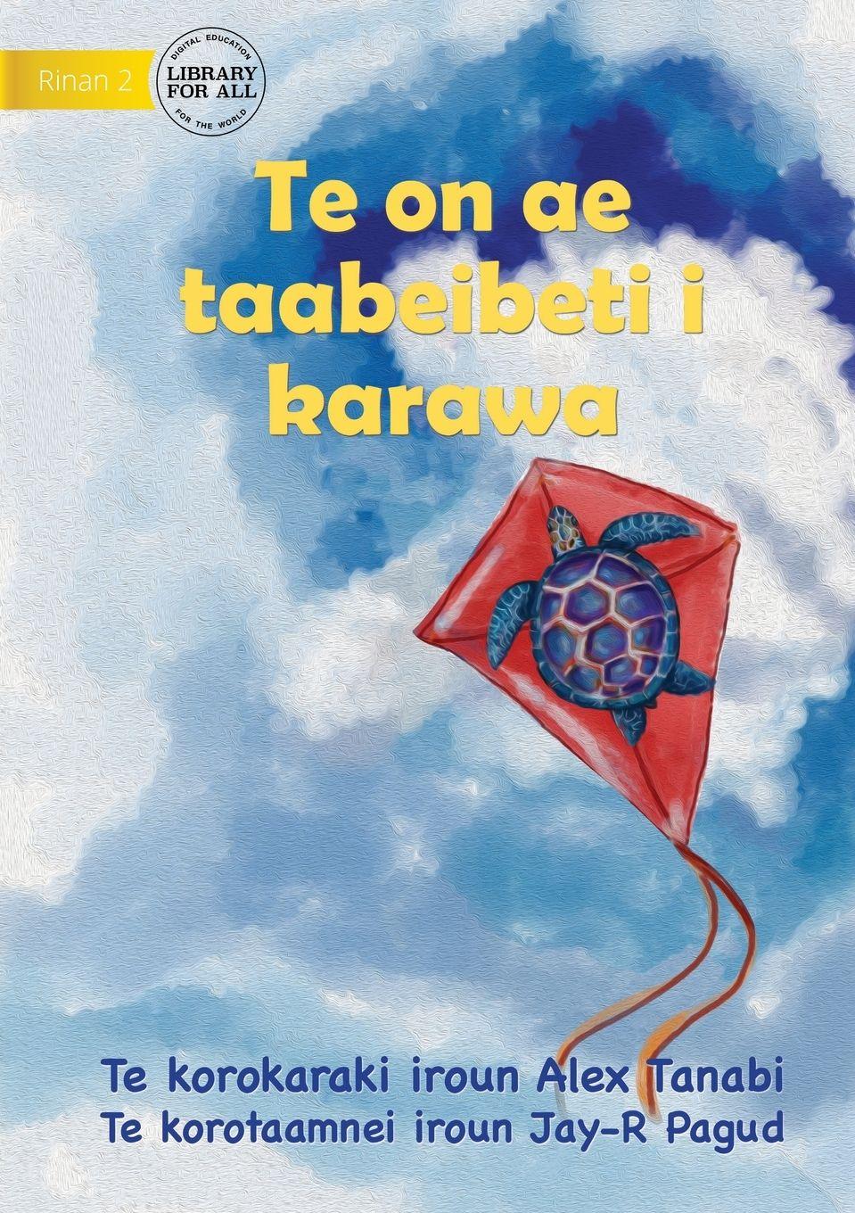 Vorderes Coverbild Turtle in the Sky - Te on ae taabeibeti i karawa (Te Kiribati)