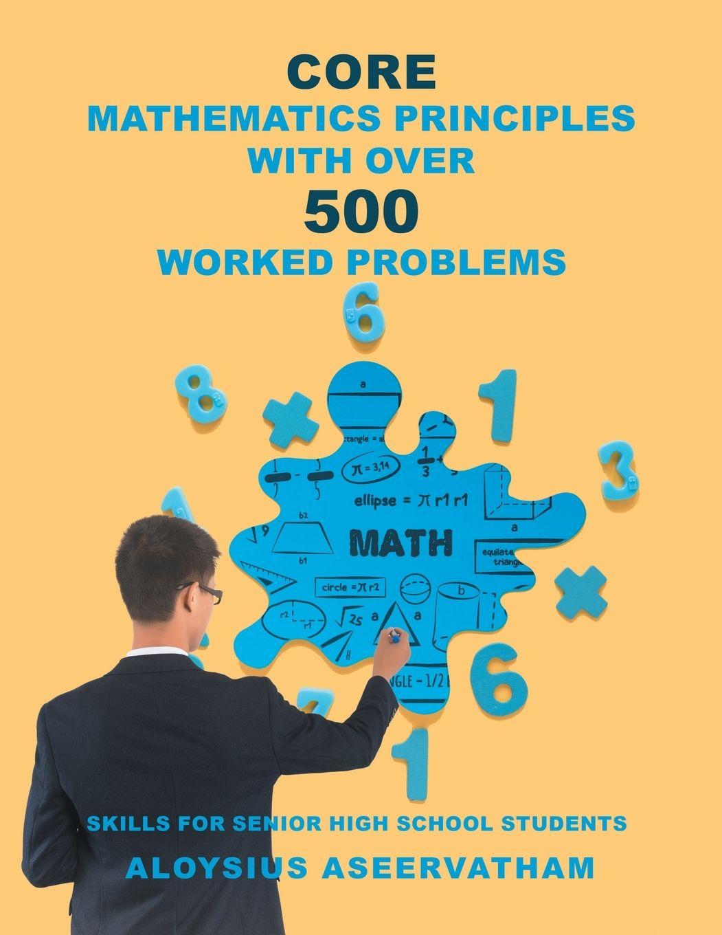 Vorderes Coverbild CORE MATHEMATICS PRINCIPLES with over 500 WORKED PROBLEMS