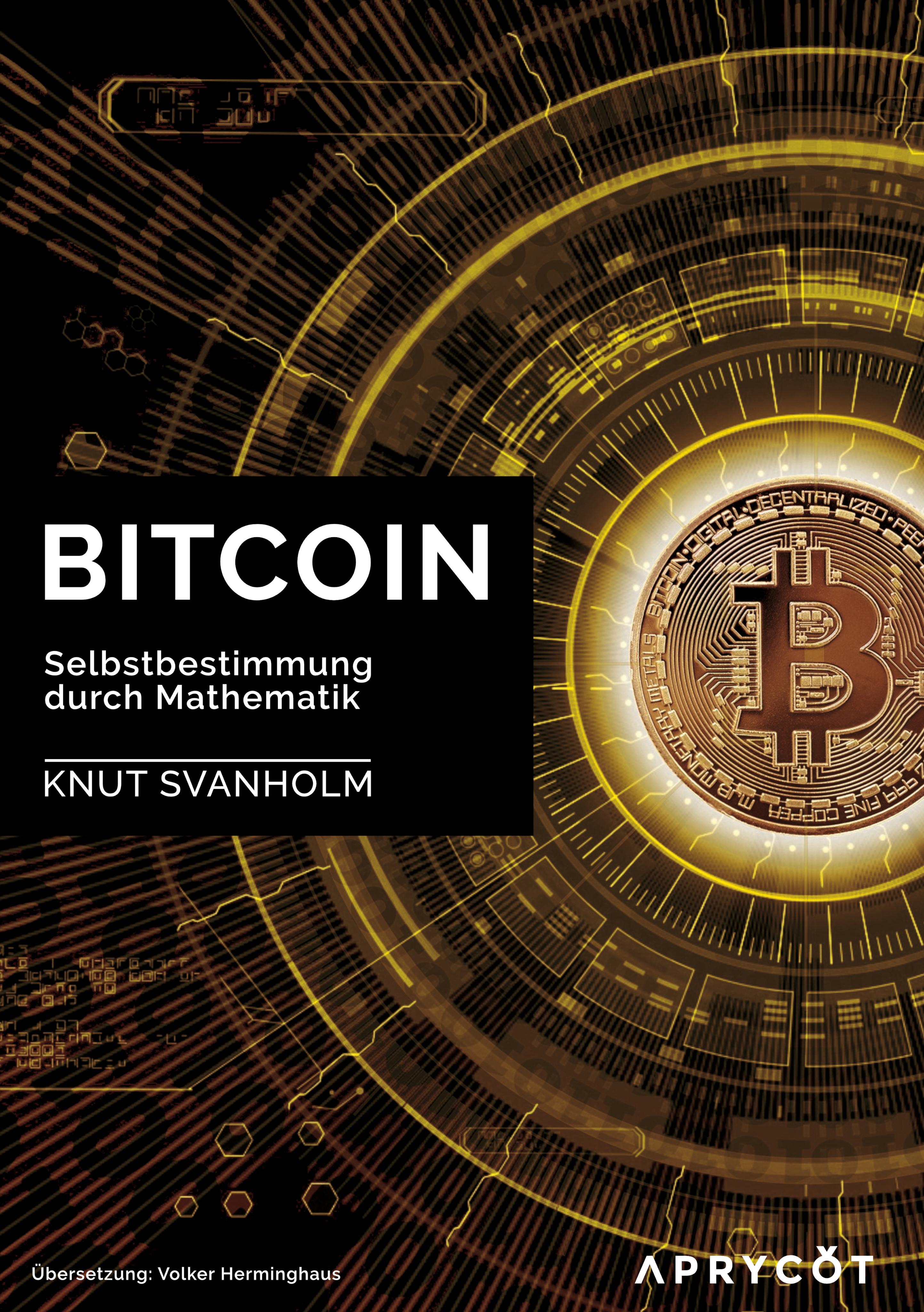 Vorderes Coverbild Bitcoin: Selbstbestimmung durch Mathematik