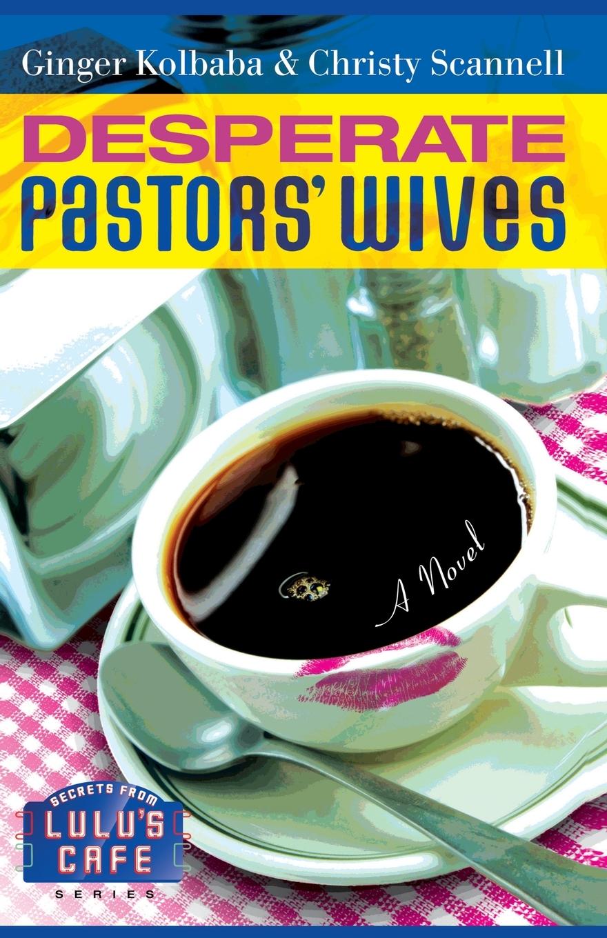 Vorderes Coverbild Desperate Pastors' Wives