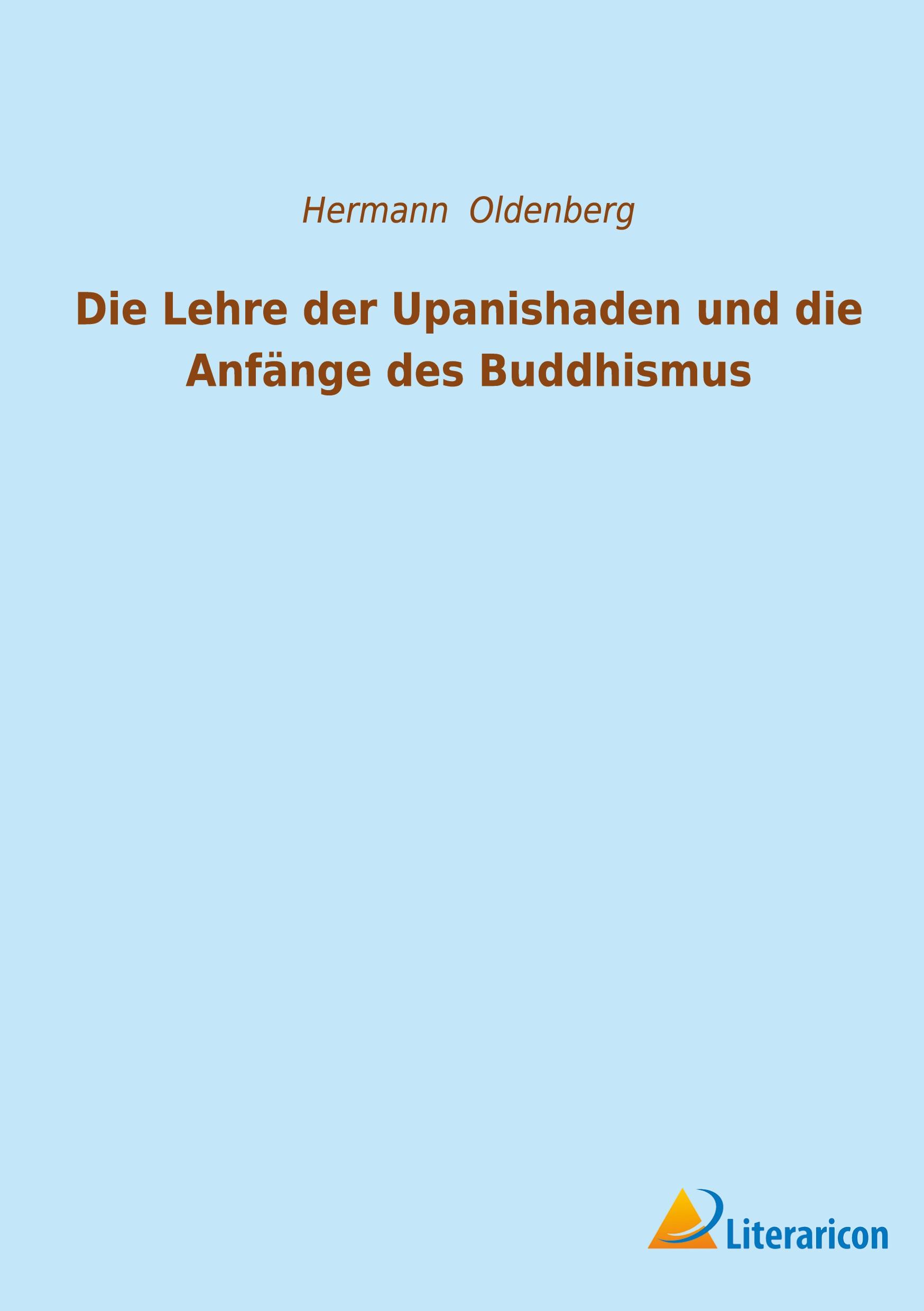 Vorderes Coverbild Die Lehre der Upanishaden und die Anfänge des Buddhismus