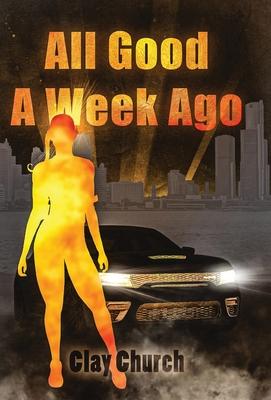 Vorderes Coverbild All Good A Week Ago