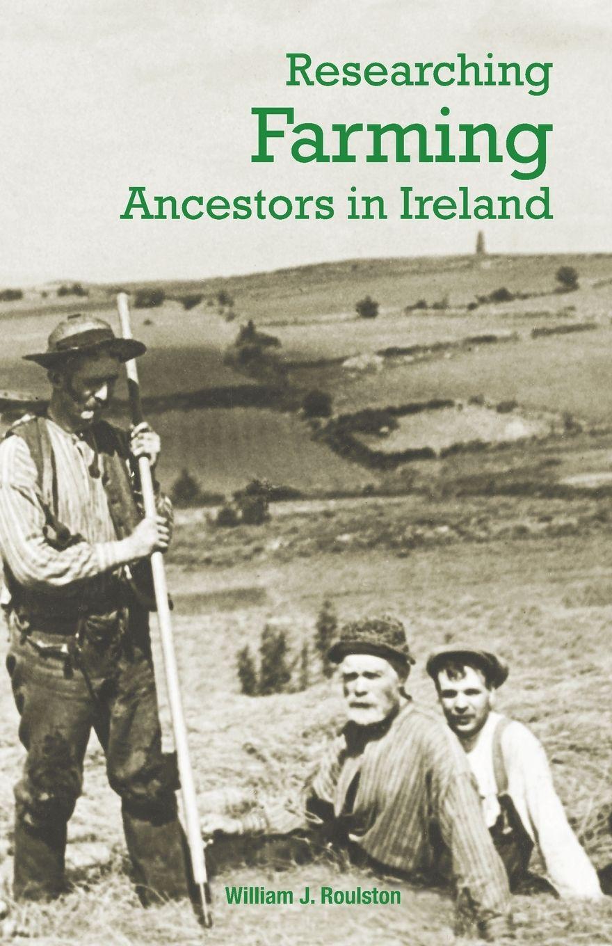 Vorderes Coverbild Researching Farming Ancestors in Ireland