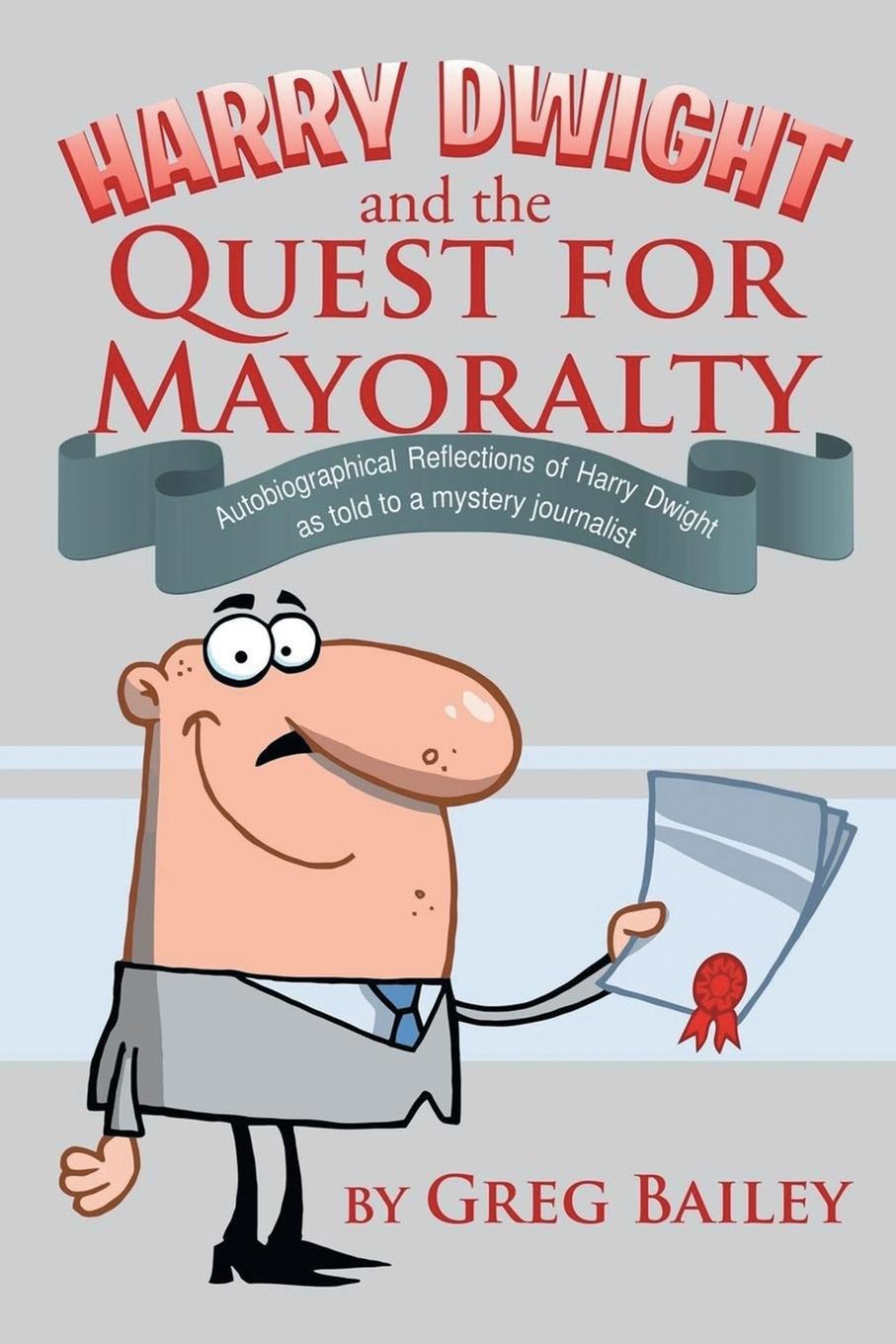 Vorderes Coverbild Harry Dwight and the Quest for Mayoralty