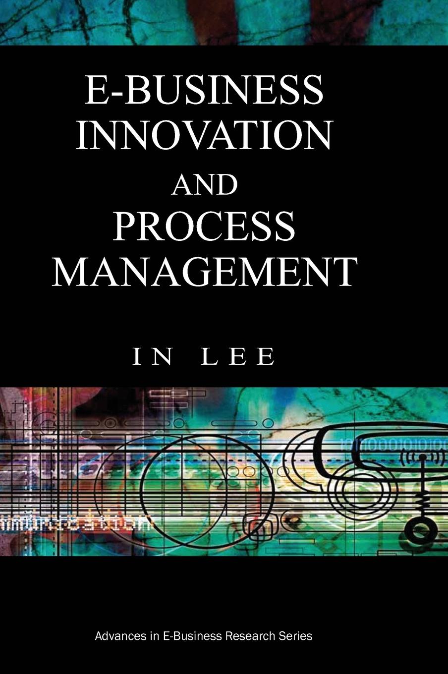 Vorderes Coverbild E-Business Innovation and Process Management