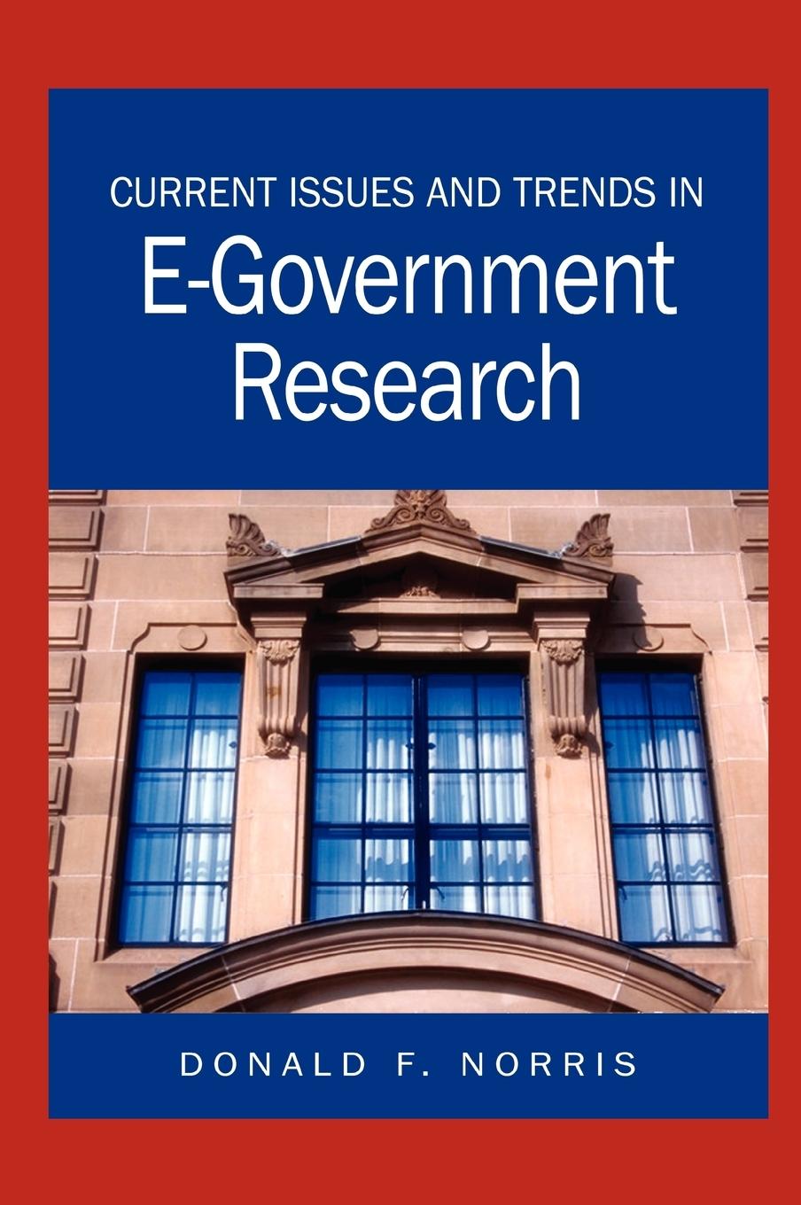 Vorderes Coverbild Current Issues and Trends in E-Government Research