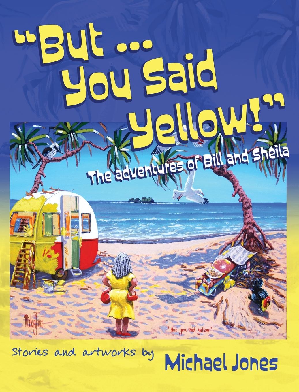 Vorderes Coverbild But ... You Said Yellow!