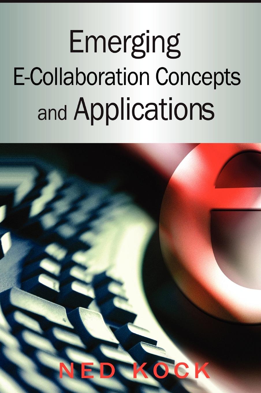 Vorderes Coverbild Emerging E-Collaboration Concepts and Applications