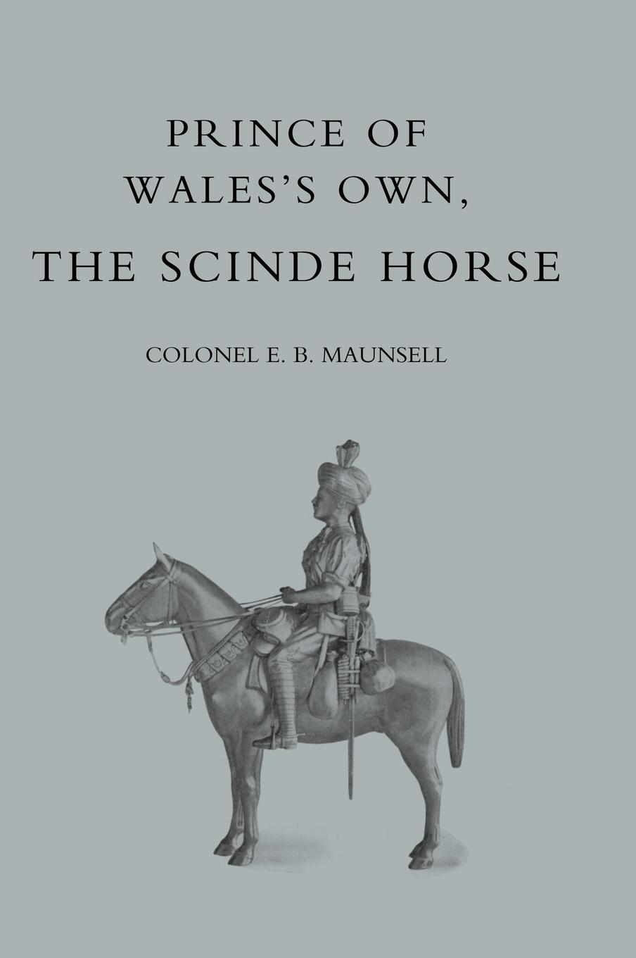 Vorderes Coverbild PRINCE OF WALES'S OWN, THE SCINDE HORSE