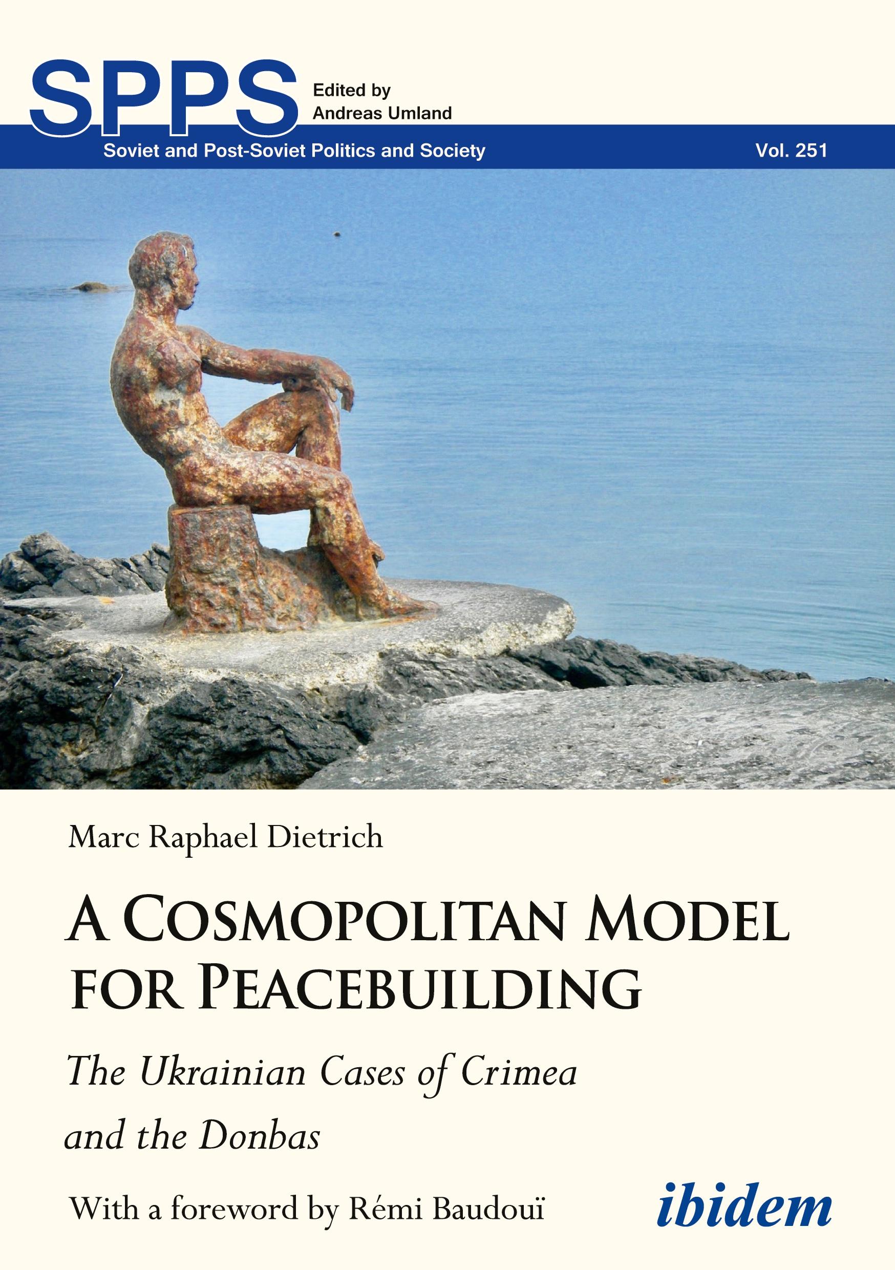 Vorderes Coverbild A Cosmopolitan Model for Peacebuilding: The Ukrainian Cases of Crimea and the Donbas