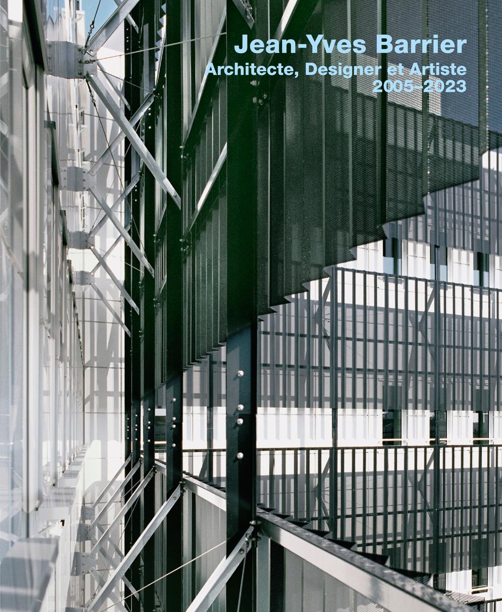 Vorderes Coverbild Jean-Yves Barrier. Architecte, Designer, Artiste. 2005-2023