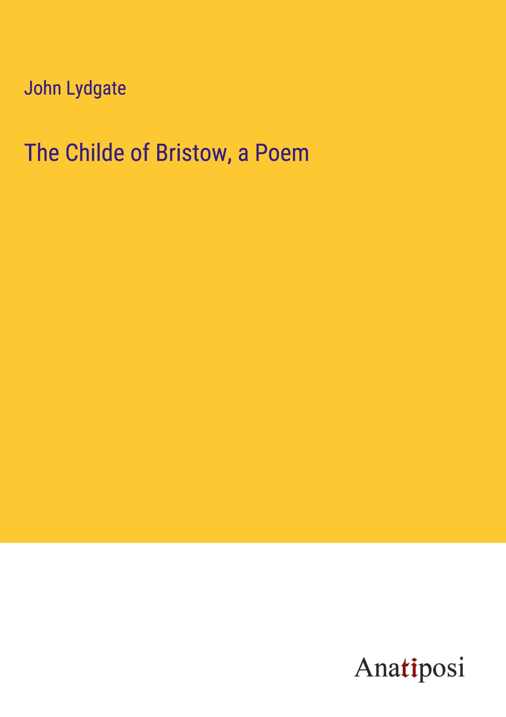 Vorderes Coverbild The Childe of Bristow, a Poem