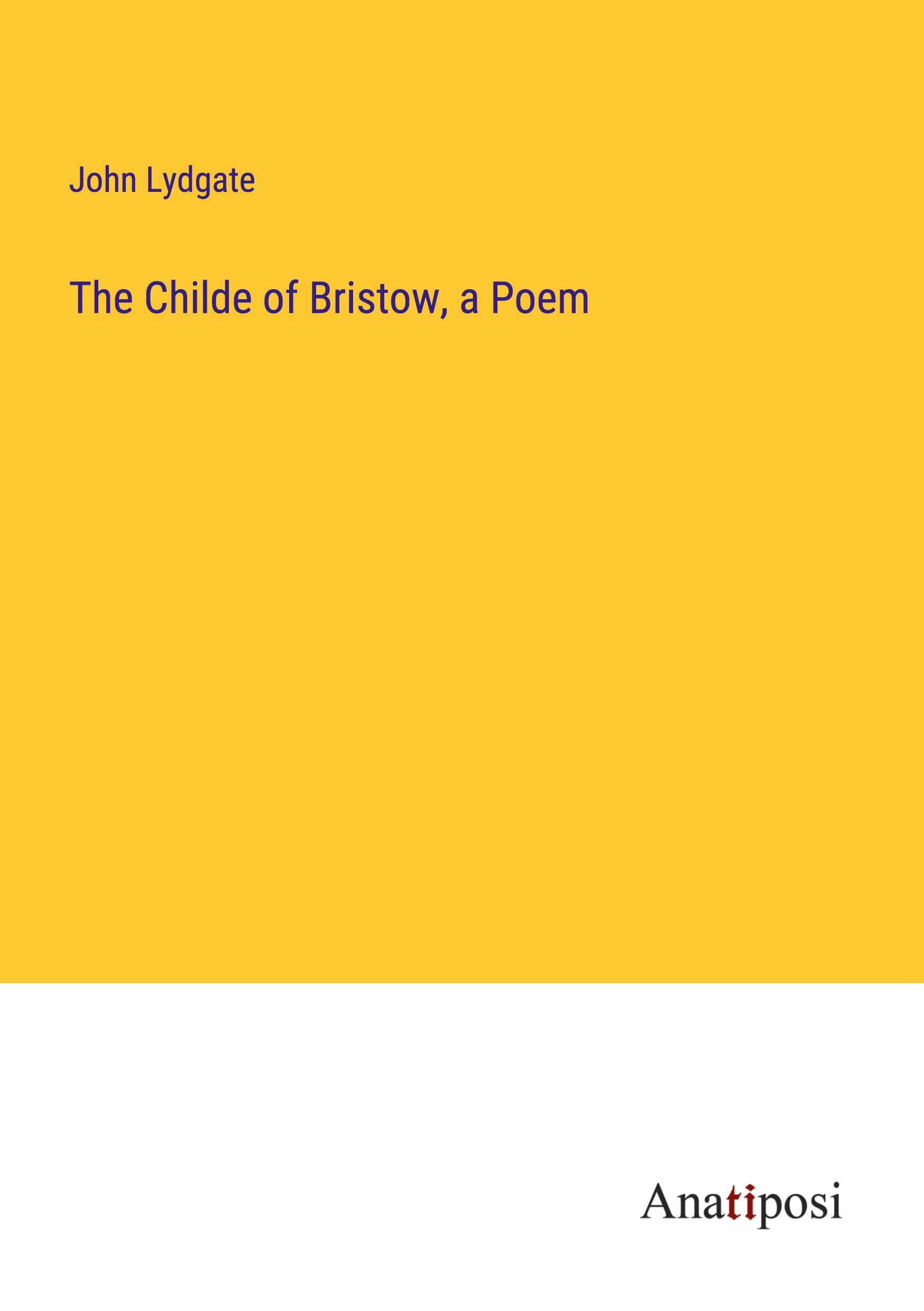 Vorderes Coverbild The Childe of Bristow, a Poem