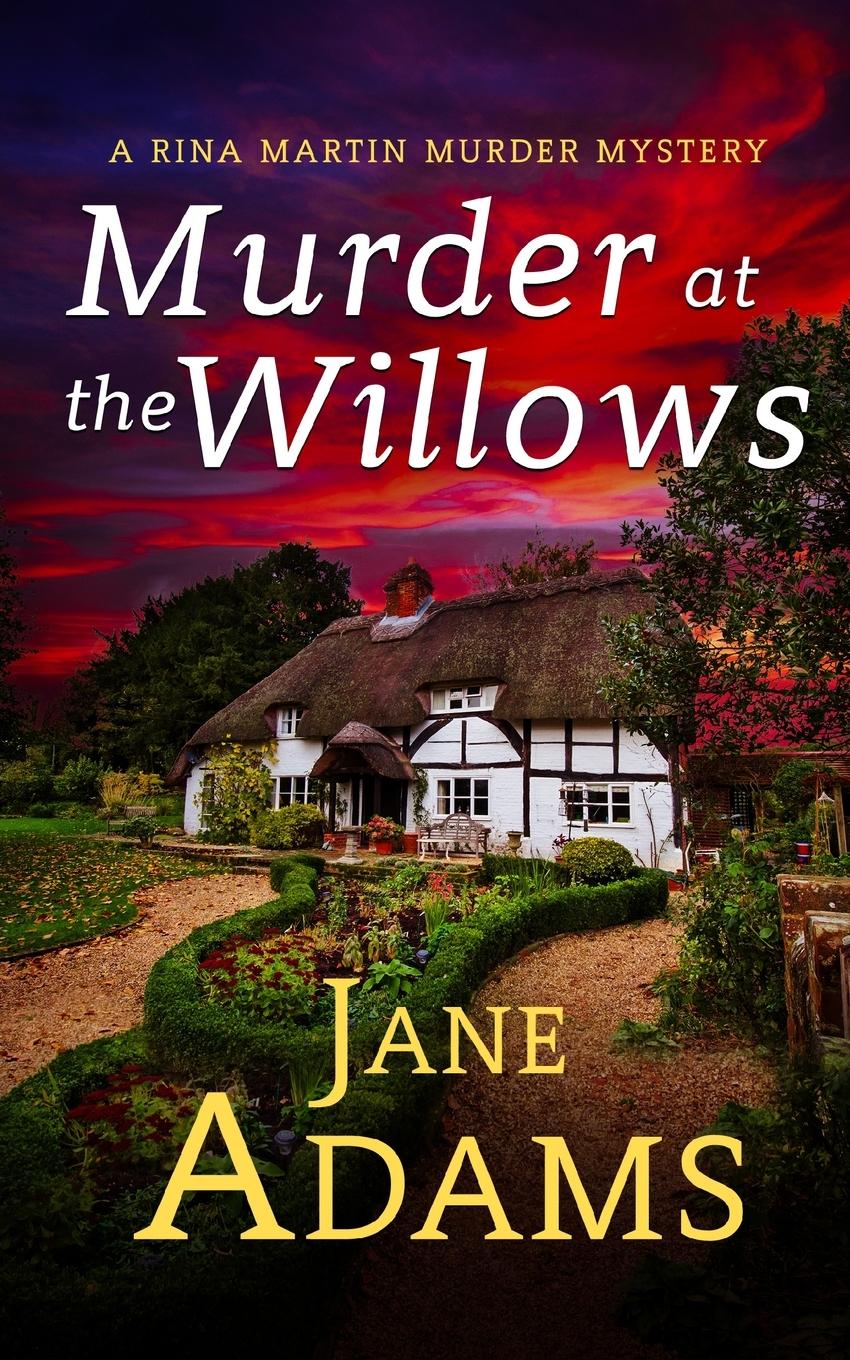 Vorderes Coverbild MURDER AT THE WILLOWS a gripping cozy crime mystery full of twists