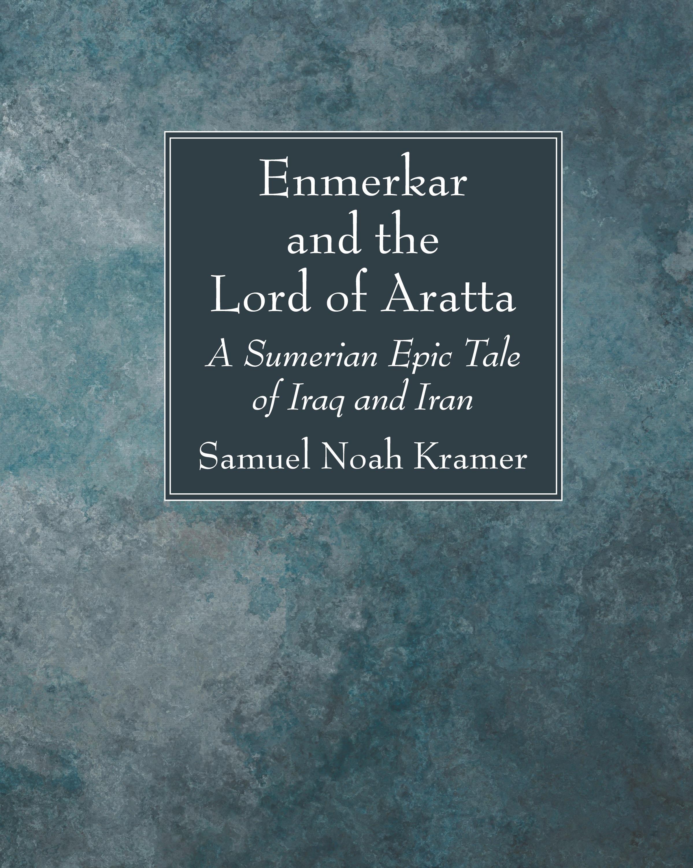 Vorderes Coverbild Enmerkar and the Lord of Aratta