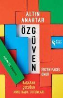 Vorderes Coverbild Altin Anahtar;Özgüven Basaran Cocugun Anne Baba Tutumu