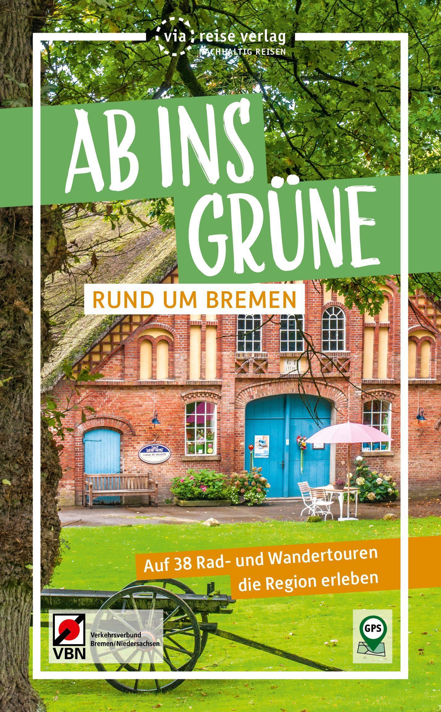 Vorderes Coverbild Ab ins Grüne - Rund um Bremen