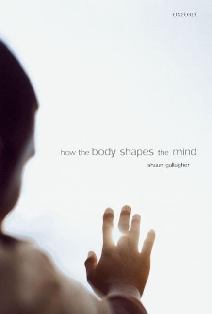 Vorderes Coverbild How the Body Shapes the Mind