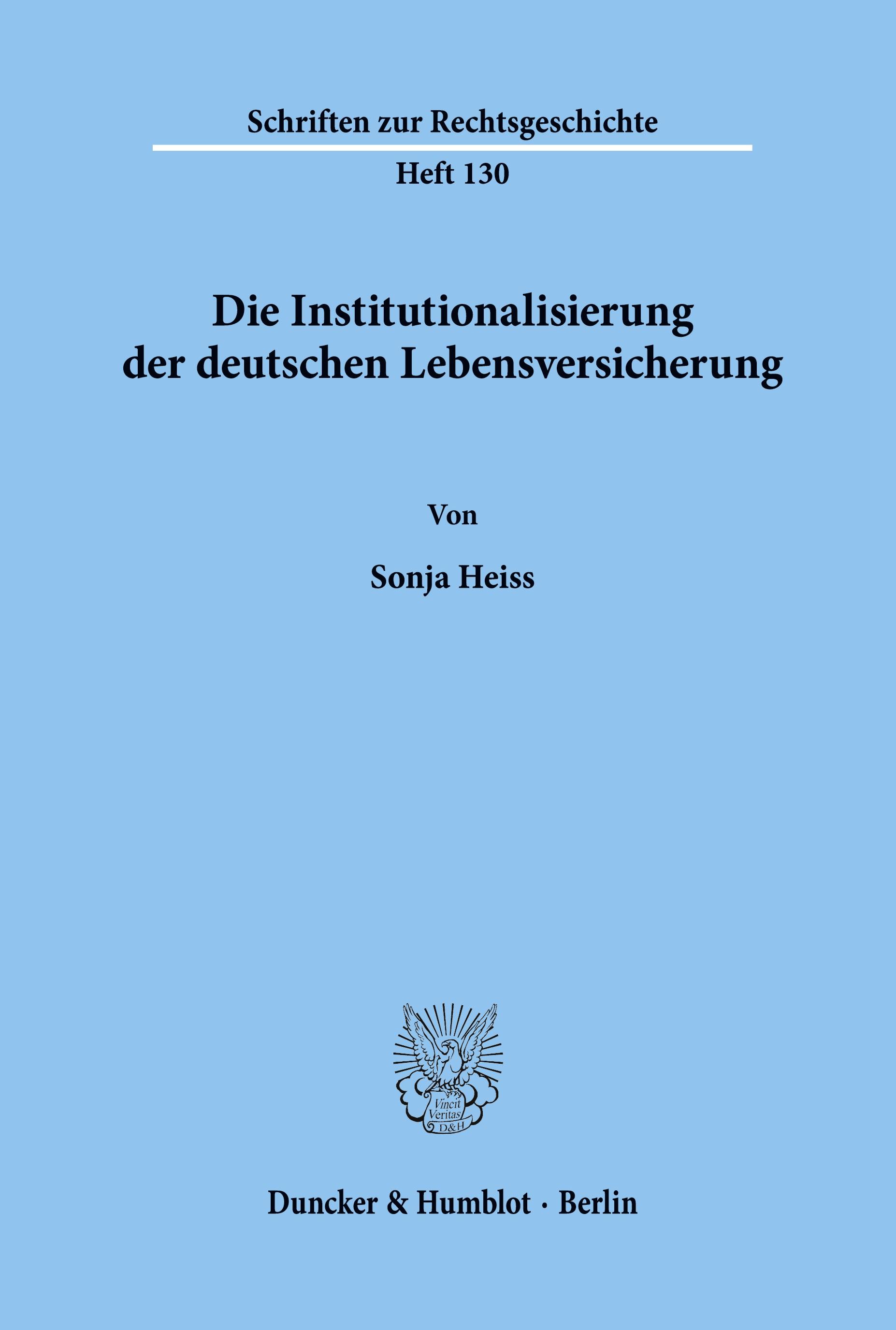 Vorderes Coverbild Die Institutionalisierung der deutschen Lebensversicherung.