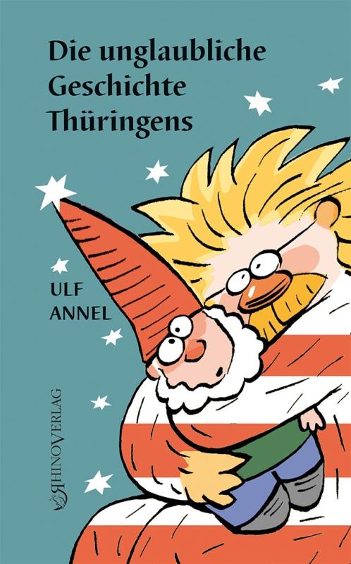Vorderes Coverbild Die unglaubliche Geschichte Thüringens