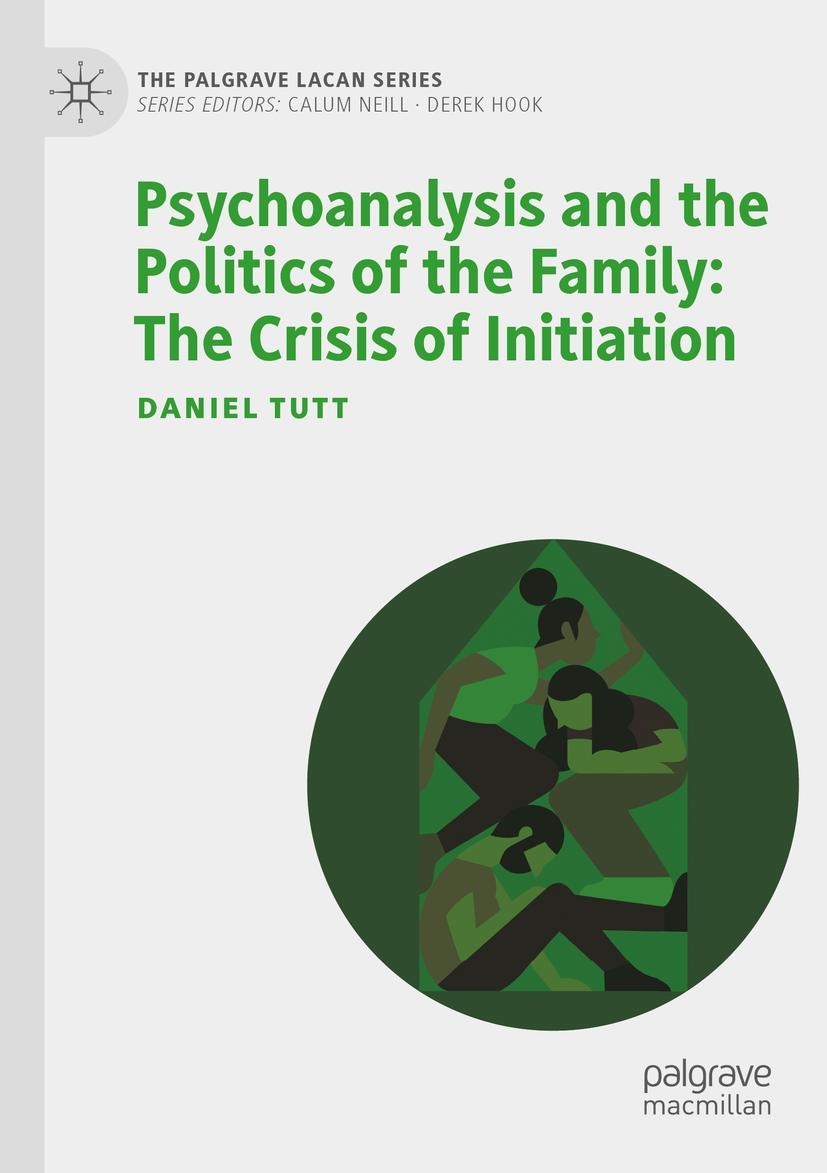 Vorderes Coverbild Psychoanalysis and the Politics of the Family: The Crisis of Initiation