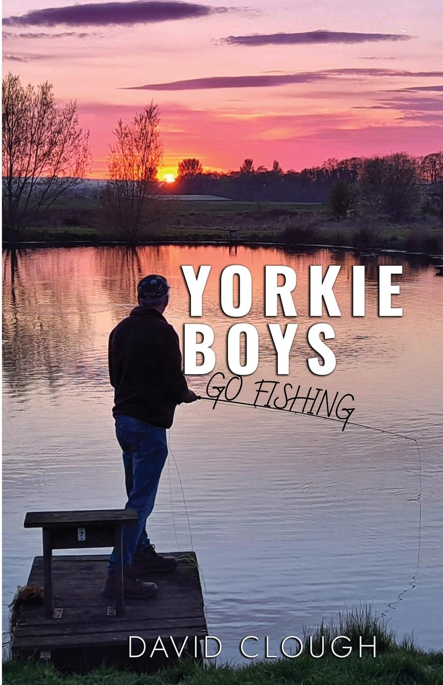 Vorderes Coverbild Yorkie Boys Go Fishing