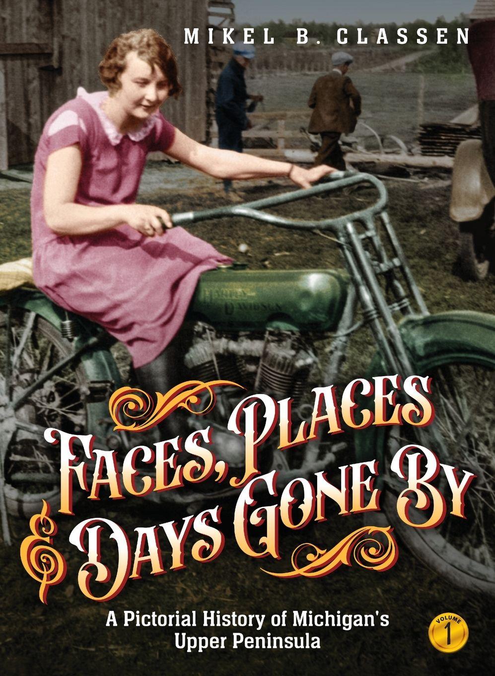 Vorderes Coverbild Faces, Places, and Days Gone By - Volume 1