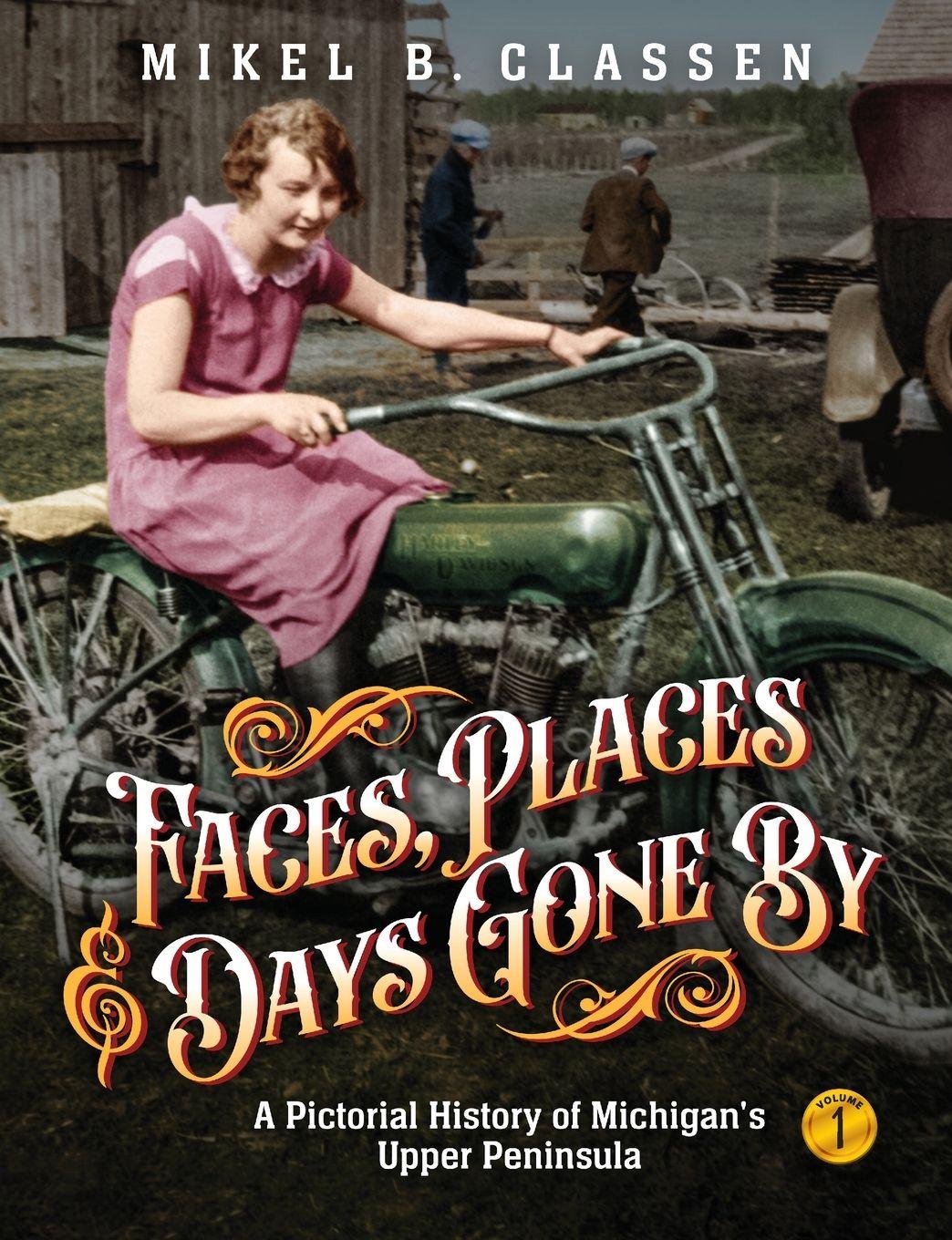 Vorderes Coverbild Faces, Places, and Days Gone By - Volume 1