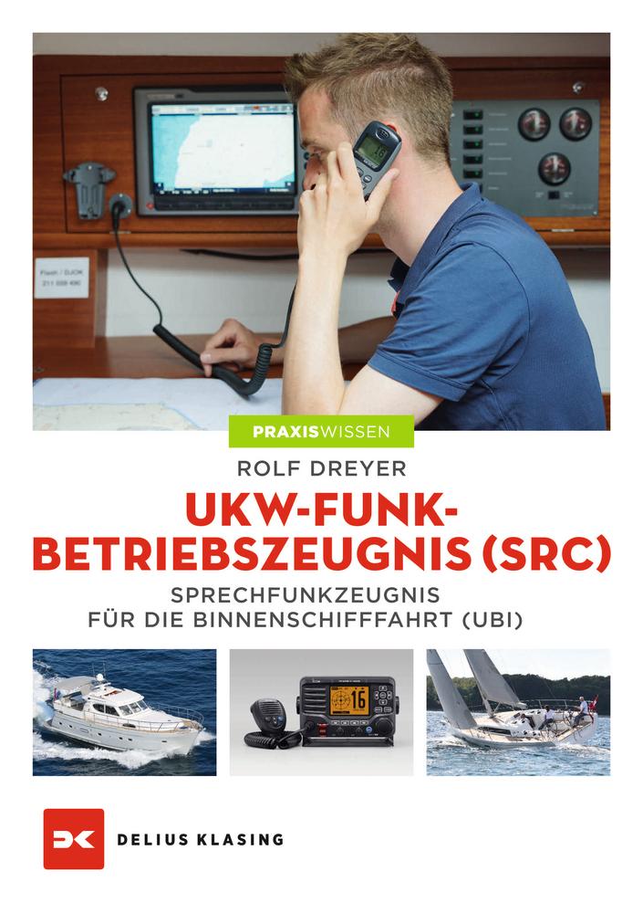 Vorderes Coverbild UKW-Funkbetriebszeugnis (SRC) und Sprechfunkzeugnis für die Binnenschifffahrt (UBI)