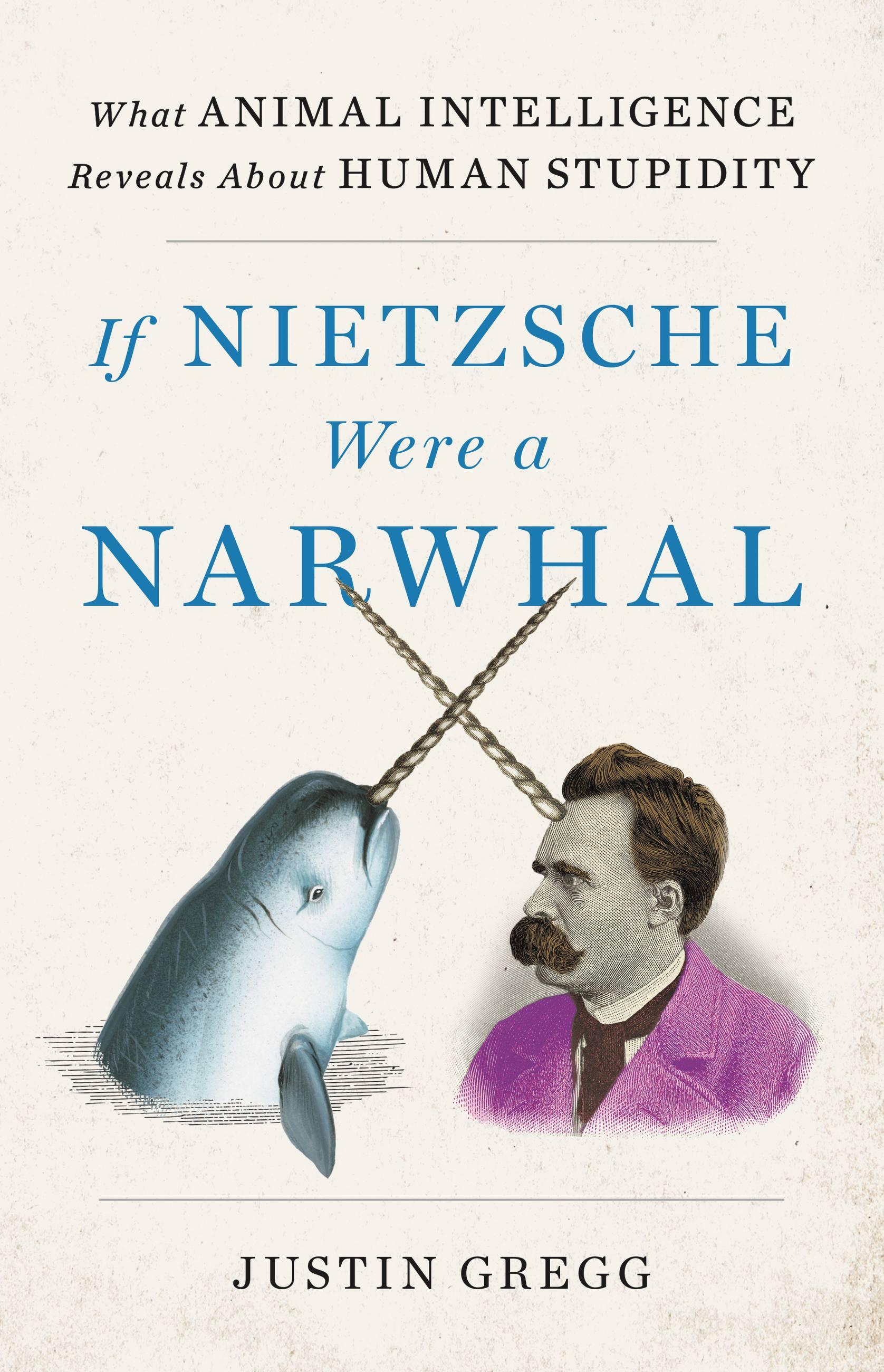 Vorderes Coverbild If Nietzsche Were a Narwhal