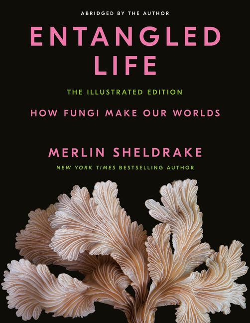 Vorderes Coverbild Entangled Life: The Illustrated Edition