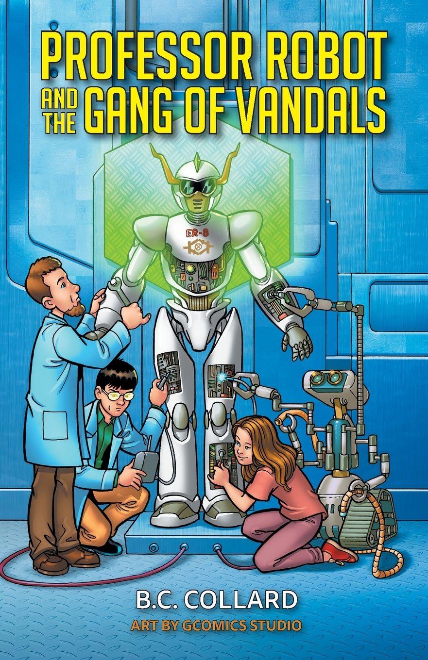 Vorderes Coverbild Professor Robot and the Gang of Vandals