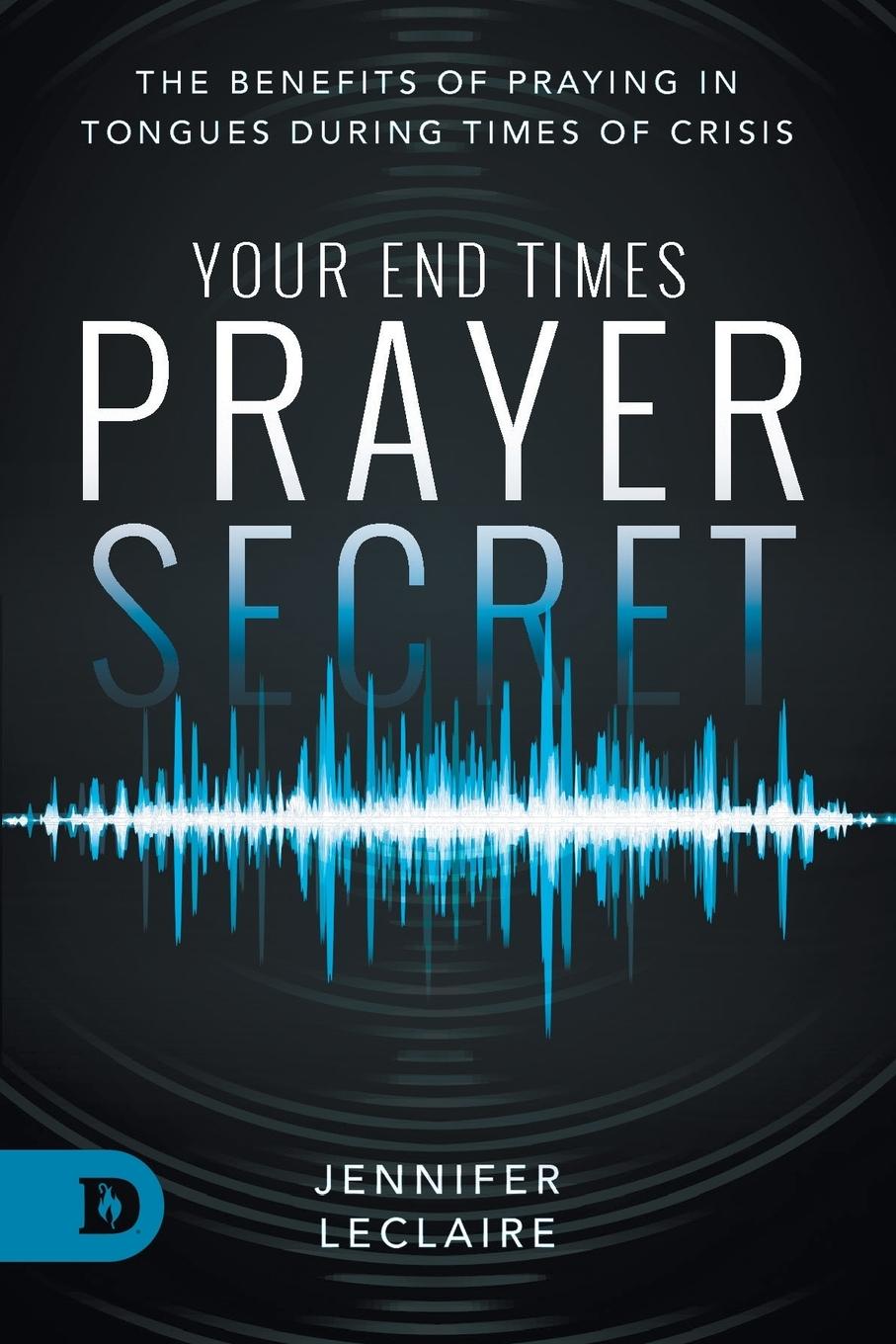 Vorderes Coverbild Your End Times Prayer Secret