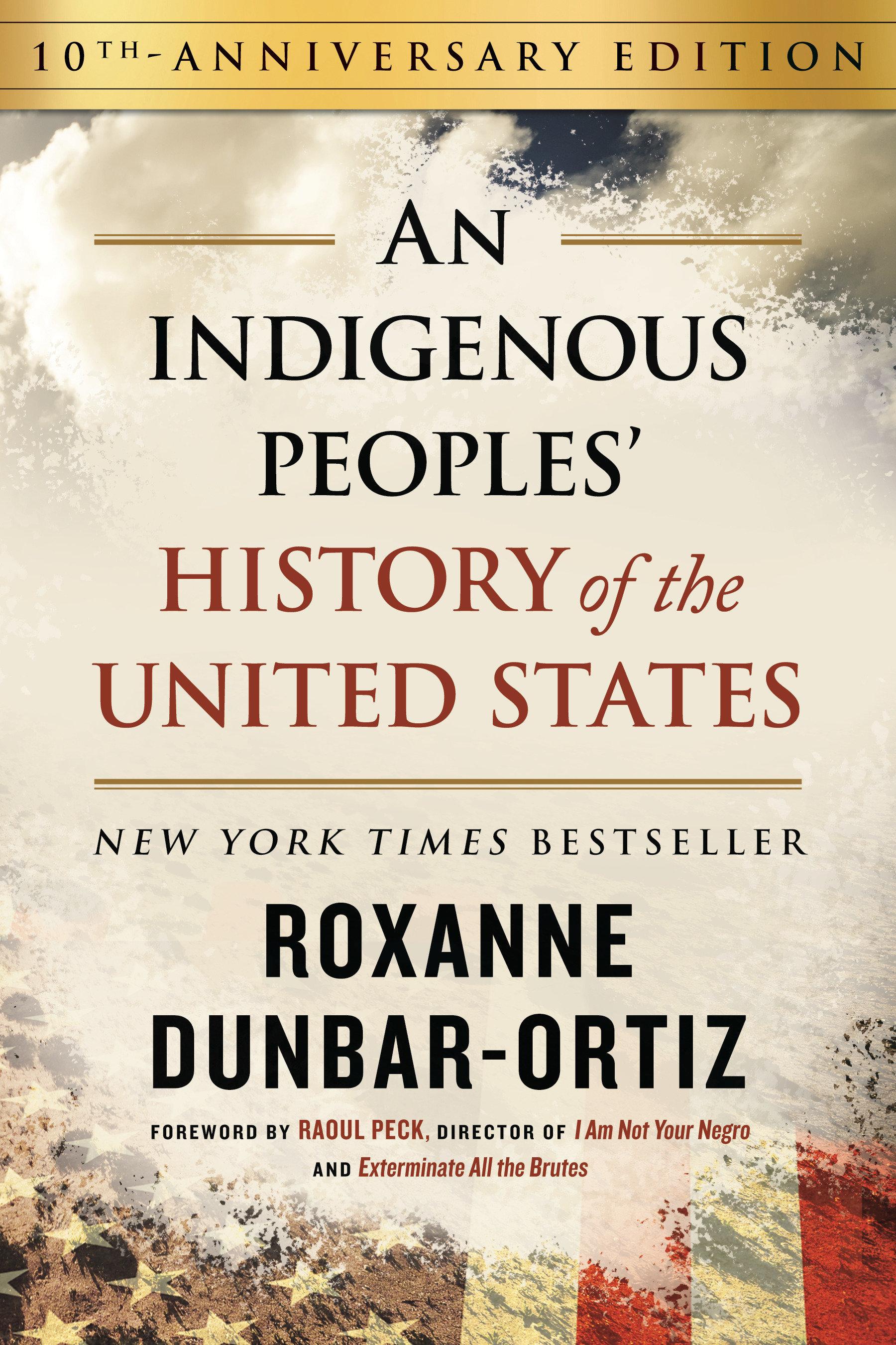 Vorderes Coverbild Indigenous Peoples' History of the United States (10th Anniversary Edition), An