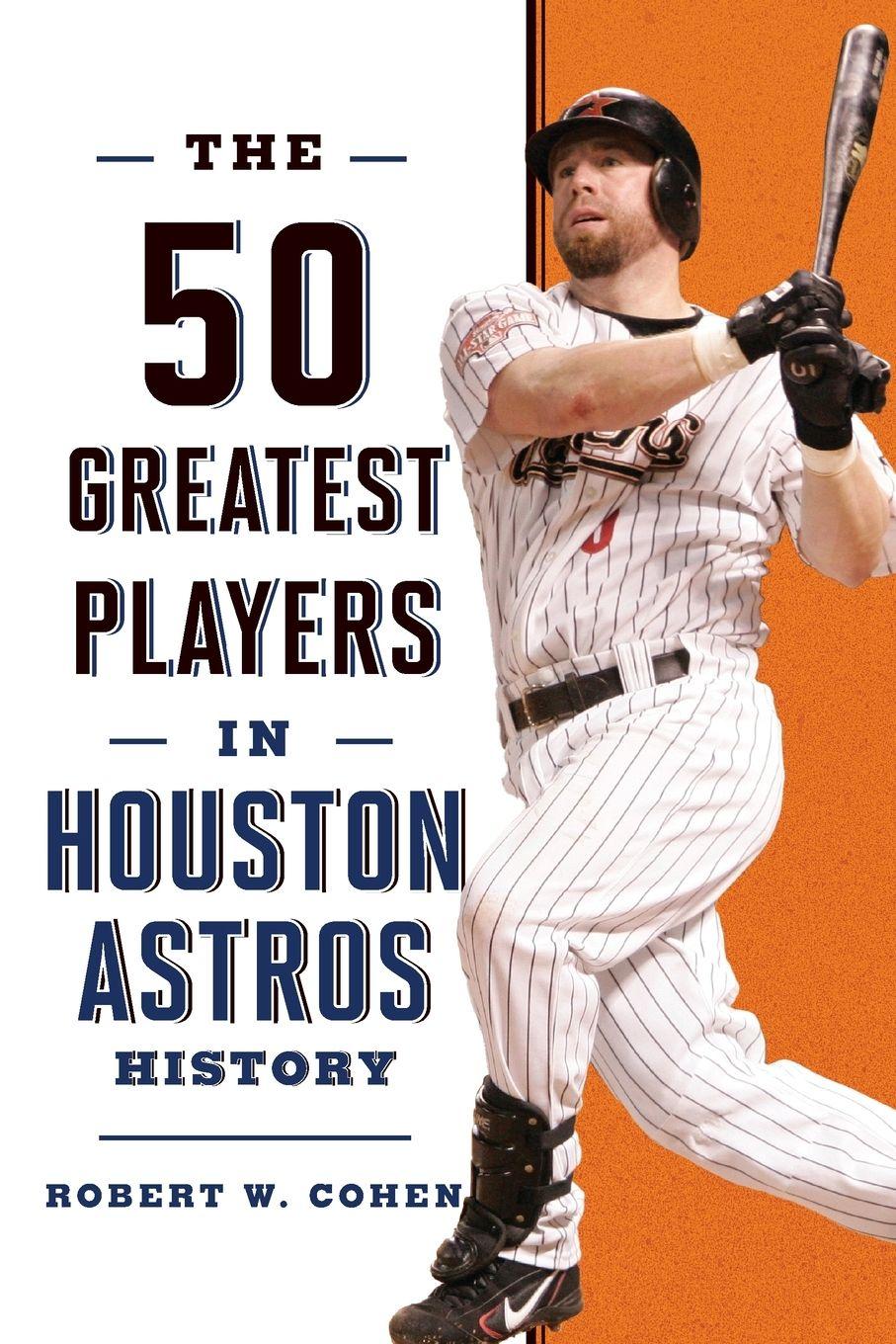 Vorderes Coverbild The 50 Greatest Players in Houston Astros History