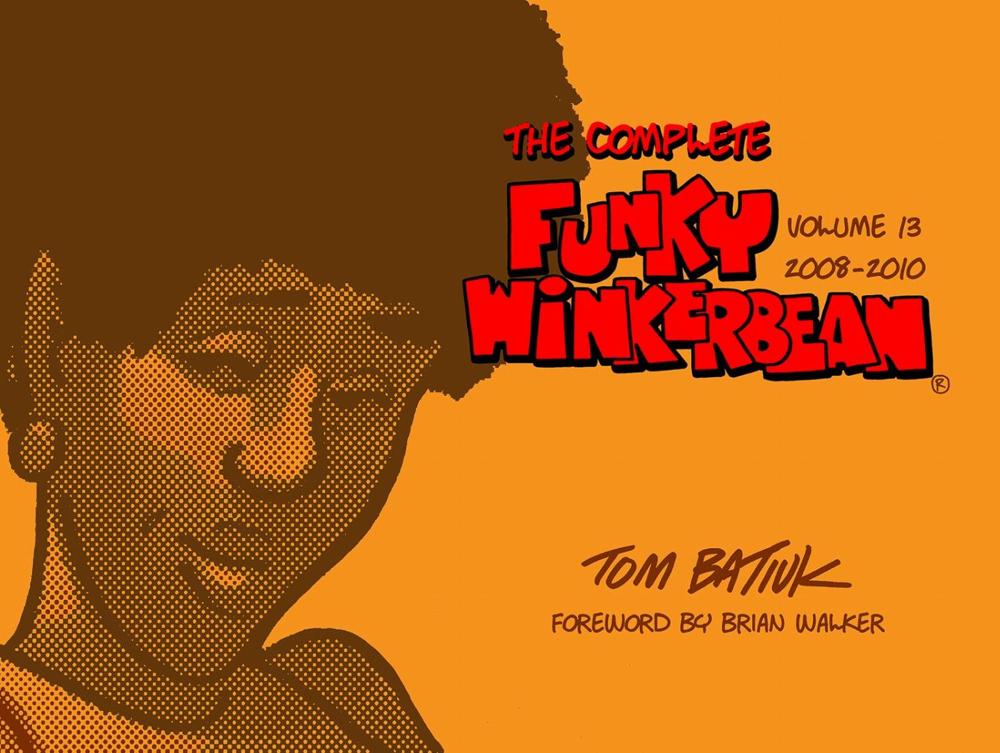 Vorderes Coverbild The Complete Funky Winkerbean, Volume 13, 2008-2010