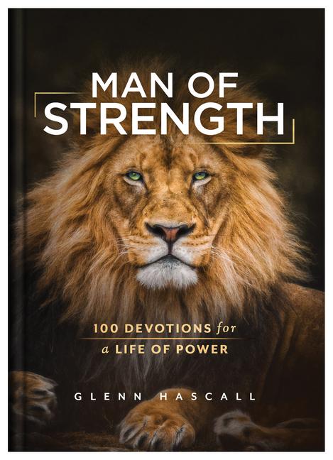 Vorderes Coverbild Man of Strength: 100 Devotions for a Life of Power