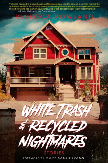 Vorderes Coverbild White Trash and Recycled Nightmares