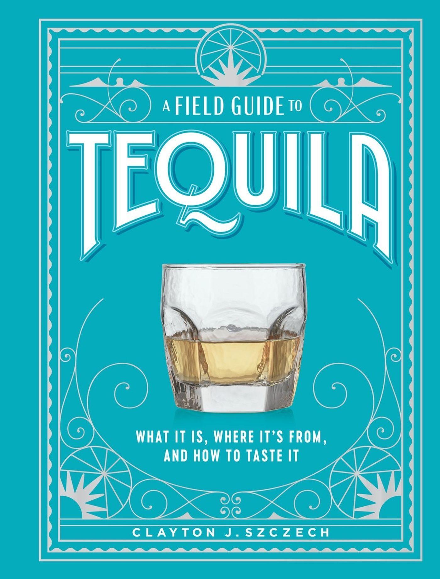 Vorderes Coverbild A Field Guide to Tequila