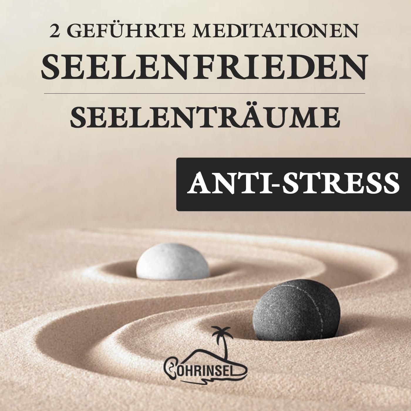 Vorderes Coverbild Seelenfrieden - 2 Geführte Meditationen gegen Stress