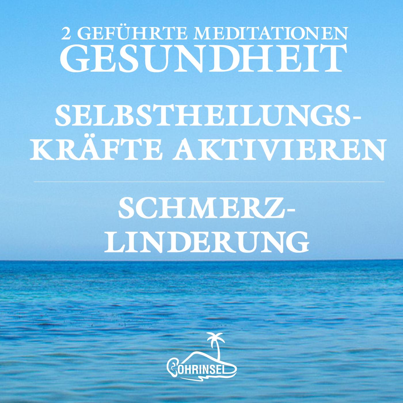 Vorderes Coverbild Gesundheit und Schmerzlinderung - Geführte Meditationen