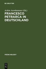 Vorderes Coverbild Francesco Petrarca in Deutschland