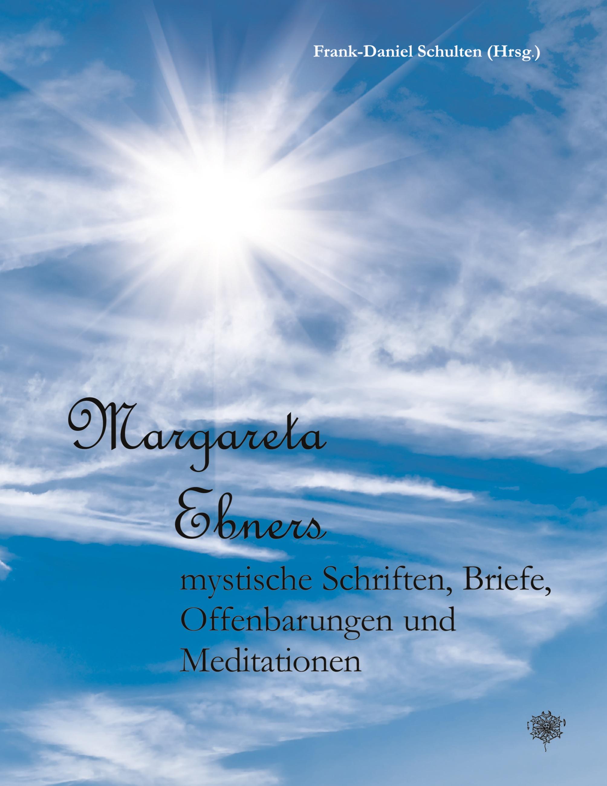 Vorderes Coverbild Margareta Ebners mystische Schriften, Briefe, Offenbarungen und Meditationen