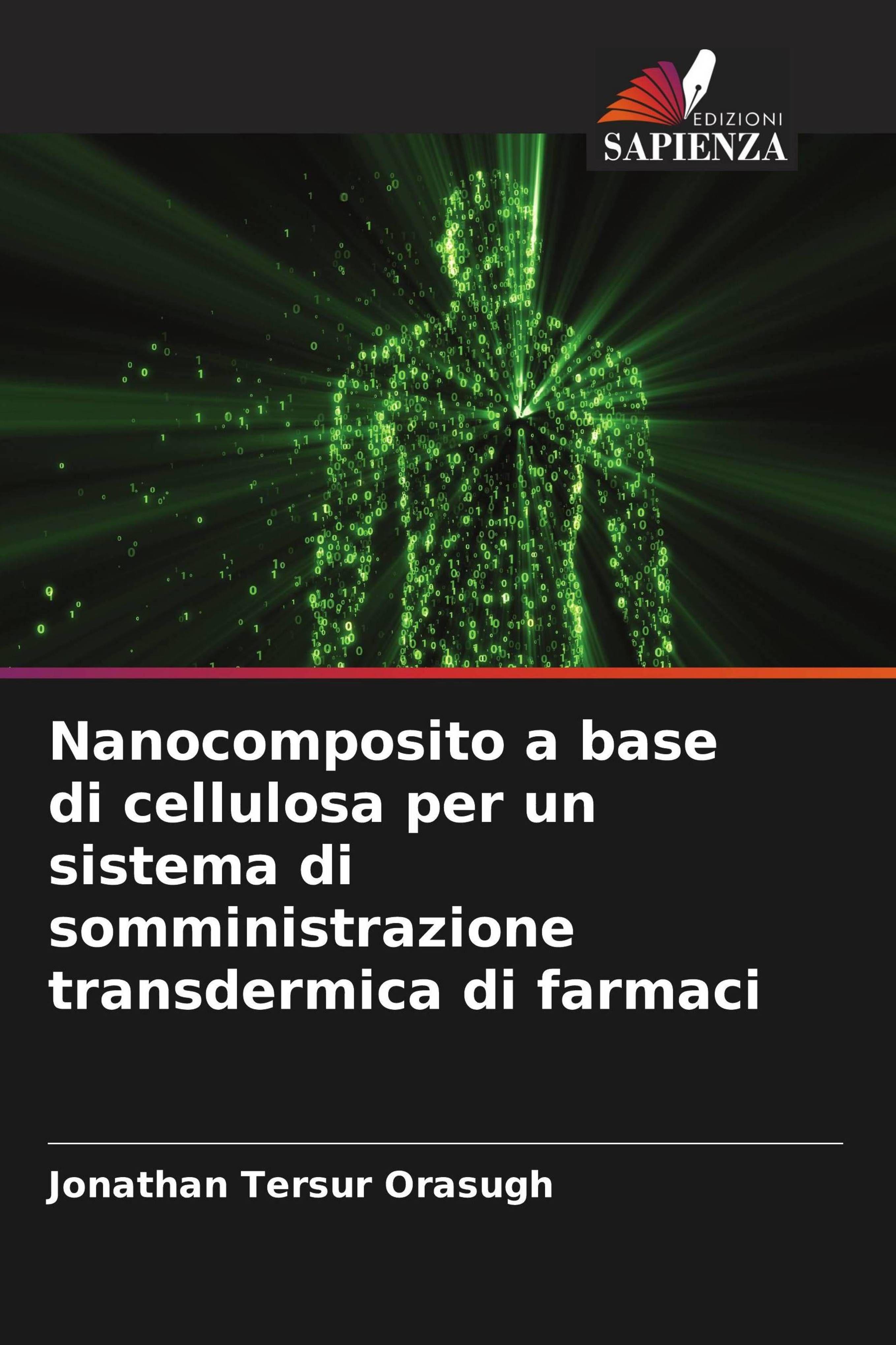 Vorderes Coverbild Nanocomposito a base di cellulosa per un sistema di somministrazione transdermica di farmaci
