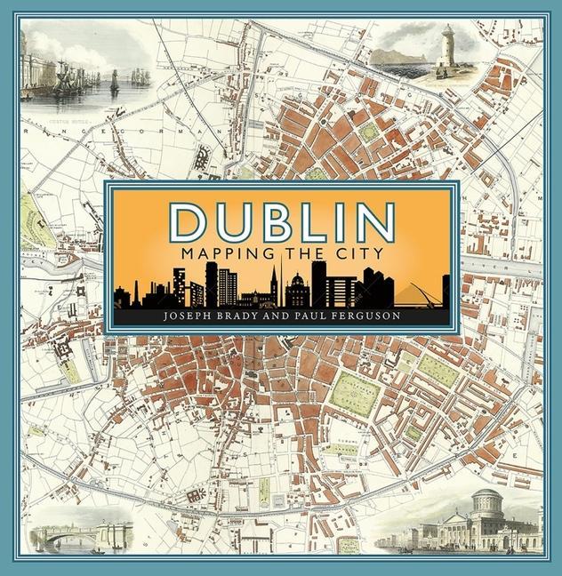 Vorderes Coverbild Dublin: Mapping the City