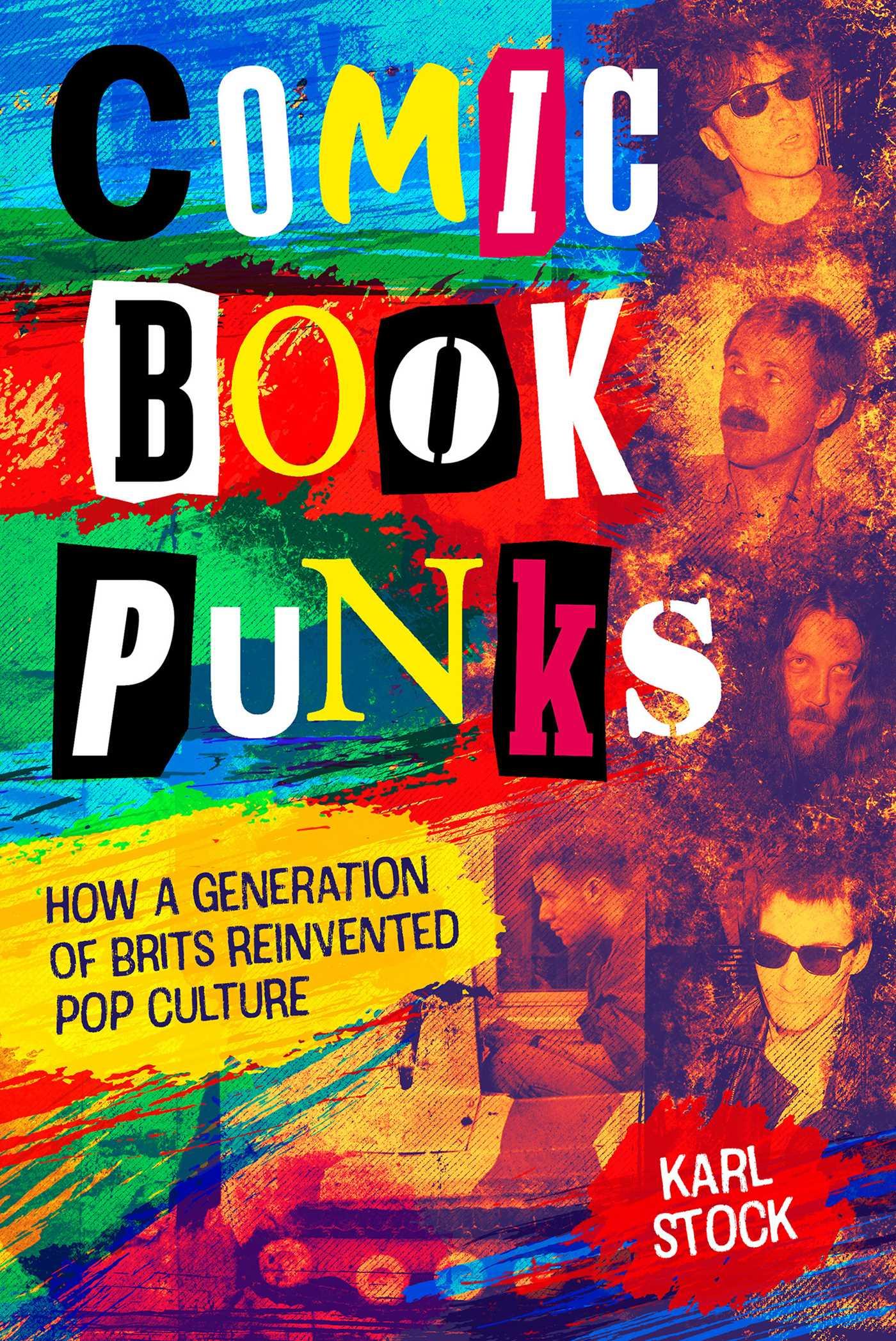 Beispielinhalt (Bild) Comic Book Punks: How a Generation of Brits Reinvented Pop Culture