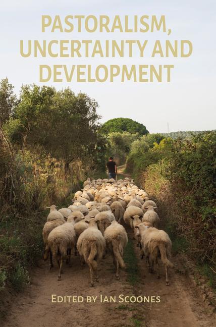 Vorderes Coverbild Pastoralism, Uncertainty and Development
