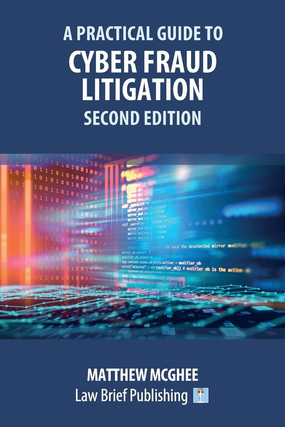 Vorderes Coverbild A Practical Guide to Cyber Fraud Litigation - Second Edition